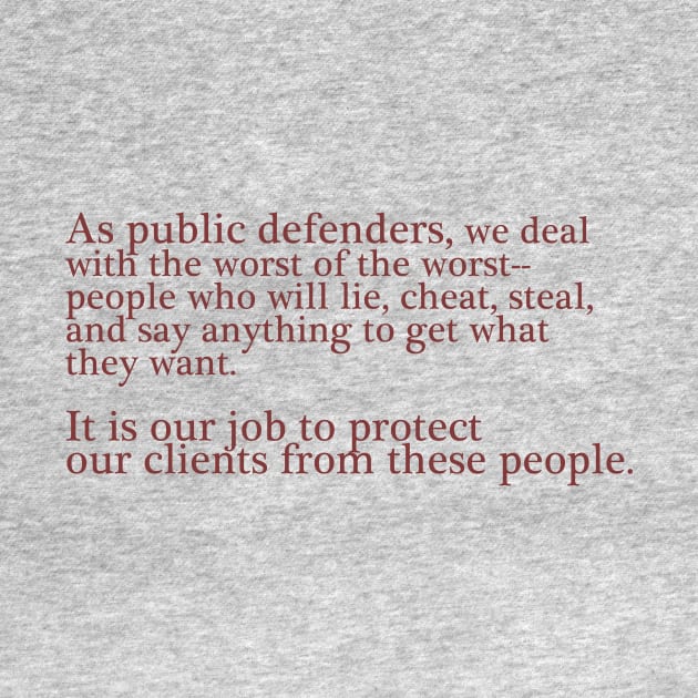 Public Defenders Know by ericamhf86